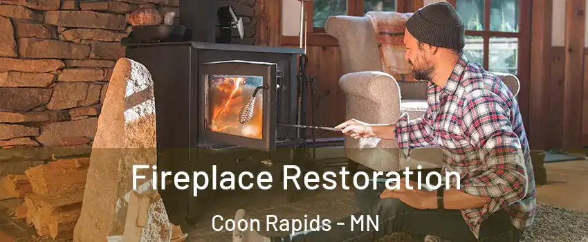  Fireplace Restoration Coon Rapids - MN