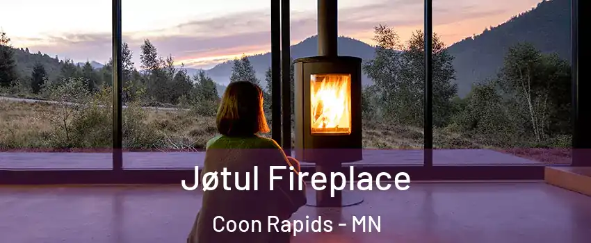  Jøtul Fireplace Coon Rapids - MN